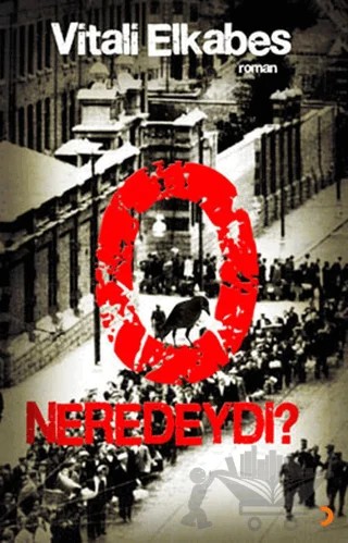 O Neredeydi ? – Vitali Elkabes – Cinius Yayınları kitap kapağı