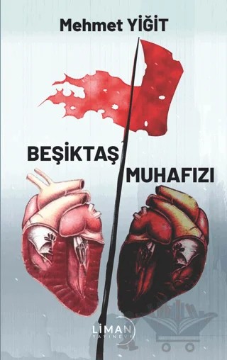 Beşiktaş Muhafızı – Mehmet Yiğit – Liman Yayınevi kitap kapağı