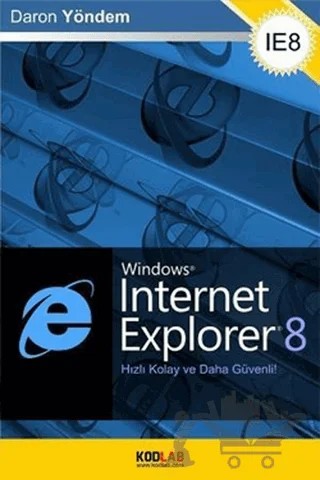İnternet Explorer 8 – Daron Yöndem – Kodlab Yayın Dağıtım kitap kapağı