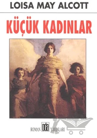 Küçük Kadınlar – Louisa May Alcott – Oda Yayınları kitap kapağı