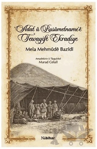 'Adat u Rusumetname'e Tewayife Ekradiye – Murad Celali – Nubihar Yayınları kitap kapağı