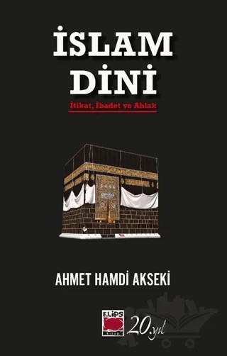 İslam Dini – Ahmet Hamdi Akseki – Elips Kitap kitap kapağı