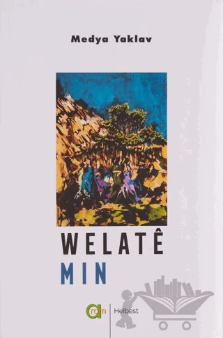 Welate Min – Medya Yaklav – Aram Yayınları kitap kapağı