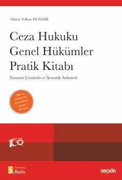 Ceza Hukuku Genel Hükümler Pratik Kitabı Tamamı Çözümlü ve Şematik Anlatımlı – Murat Volkan Dülger – Seçkin Yayıncılık kitap kapağı