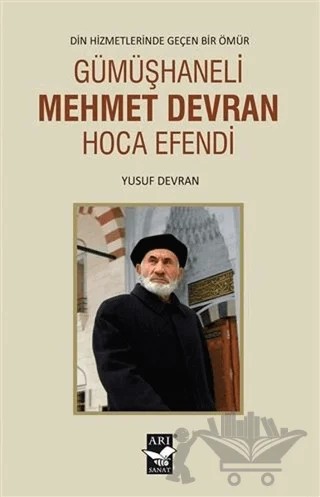 Gümüşhaneli Mehmet Devran Hoca Efendi – Yusuf Devran – Arı Sanat Yayınevi kitap kapağı