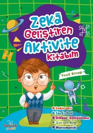 Zeka Geliştiren Aktivite Kitabım - Yeşil Kitap – Kolektif – Sancak Çocuk kitap kapağı