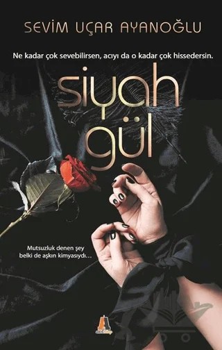 Siyah Gül – Sevim Uçar Ayanoğlu – Akis Kitap kitap kapağı