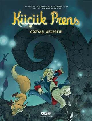 Küçük Prens 13 - Gözyaşı Gezegeni – Clotilde Bruneau – Yapı Kredi Yayınları kitap kapağı