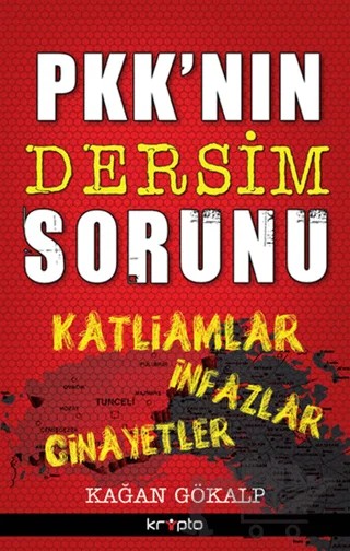 PKK’nın Dersim Sorunu – Kağan Gökalp – Kripto Basım Yayın kitap kapağı