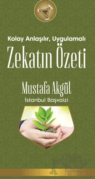 Kolay Anlaşılır, Uygulamalı Zekatın Özeti – Mustafa Akgül – Çelebi Yayınları kitap kapağı