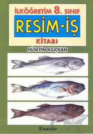 İlköğretim 8. Sınıf Resim-İş Kitabı – Hüseyin Kılıçkan – İnkılap Kitabevi kitap kapağı