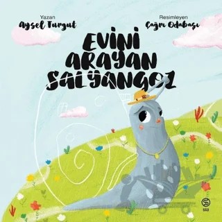 Evini Arayan Salyangoz – Aysel Turgut – Sia Kitap kitap kapağı