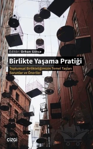 Birlikte Yaşama Pratiği – Orhan Gökçe – Çizgi Kitabevi Yayınları kitap kapağı