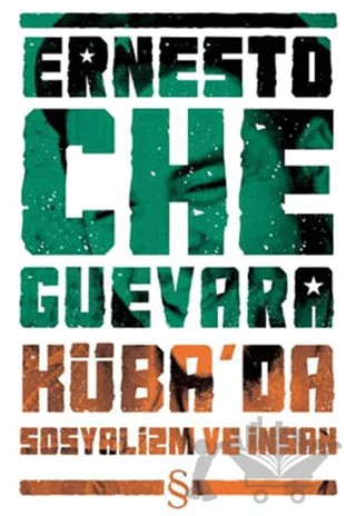 Ernesto Che Guevara Küba’da Sosyalizm ve İnsan – Ernesto Che Guevara – Everest Yayınları kitap kapağı