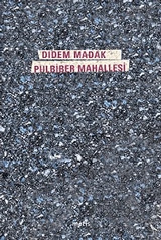 Pulbiber Mahallesi – Didem Madak – Metis Yayınları kitap kapağı