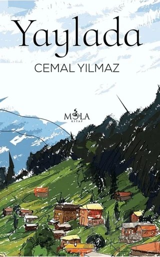 Yaylada – Cemal Yılmaz – Mola Kitap kitap kapağı