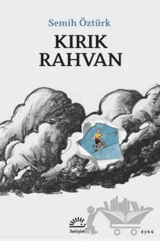 Kırık Rahvan – Semih Öztürk – İletişim Yayınevi kitap kapağı