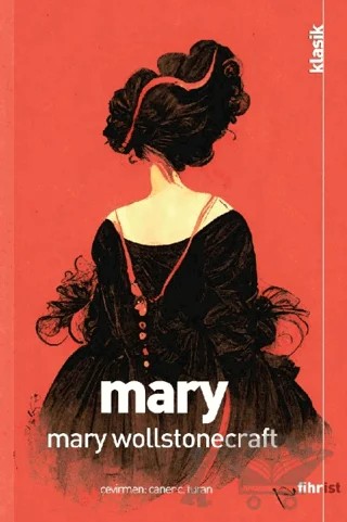 Mary – Mary Wollstonecraft – Fihrist Kitap kitap kapağı