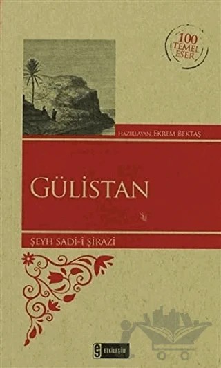 Gülistan (Özel Baskı) – Şeyh Sadii Şirazi – Etkileşim Yayınları kitap kapağı
