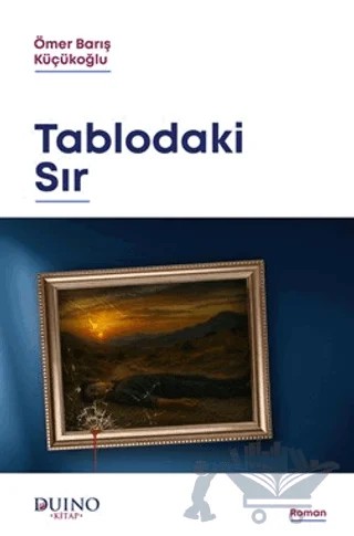 Tablodaki Sır – Ömer Barış Küçükoğlu – Duino Kitap kitap kapağı