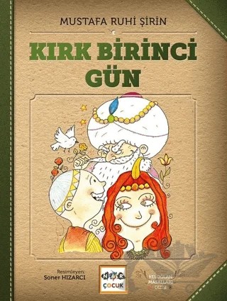 Kırk Birinci Gün – Mustafa Ruhi Şirin – Nar Çocuk kitap kapağı