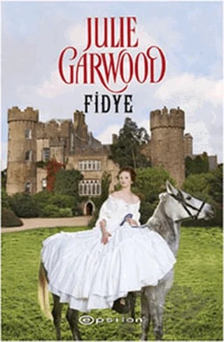 Fidye – Julie Garwood – Epsilon Yayınevi kitap kapağı