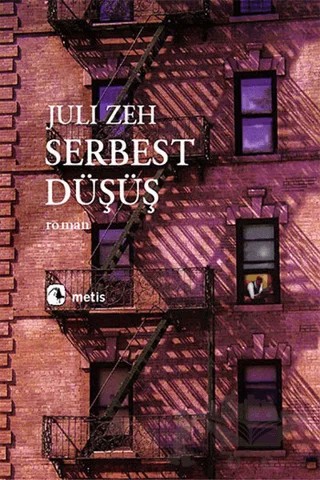 Serbest Düşüş – Juli Zeh – Metis Yayınları kitap kapağı