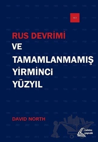 Rus Devrimi ve Tamamlanmamış Yirminci Yüzyıl – David North – Mehring Yayıncılık kitap kapağı