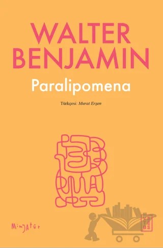 Paralipomena – Walter Benjamin – Ketebe Yayınları kitap kapağı