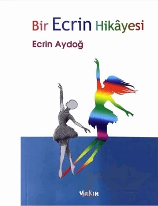 Bir Ecrin Hikayesi – Ecrin Aydoğ – Yakın Kitabevi kitap kapağı