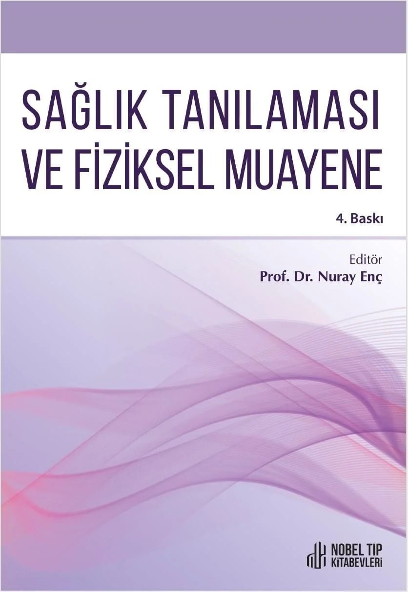 Sağlık Tanılaması ve Fiziksel Muayene ( 4.Baskı ) – - – Nobel Tıp Kitabevleri kitap kapağı