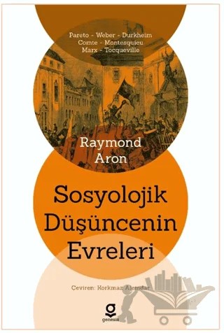 Sosyolojik Düşüncenin Evreleri – Raymond Aron – Genesis Yayınevi kitap kapağı