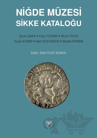 Niğde Müzesi Sikke Kataloğu – Kolektif – Arkeoloji ve Sanat Yayınları kitap kapağı