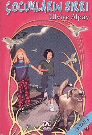 Çocukların Sırrı – Ulviye Alpay – Altın Kitaplar kitap kapağı