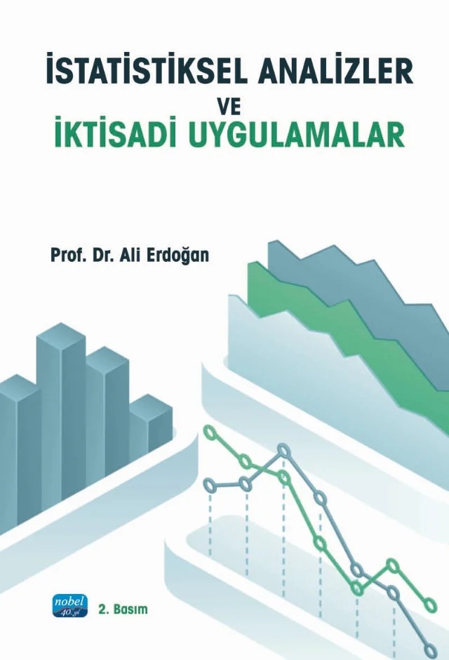 İstatistiksel Analizler ve İktisadi Uygulamalar – Ali Erdoğan – Nobel Akademik Yayıncılık kitap kapağı