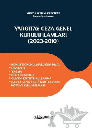Yargıtay Ceza Genel Kurulu İlamları 2023-2010 – Mert Asker Yüksektepe – Platon Hukuk kitap kapağı