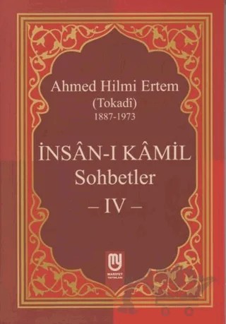 İnsan-ı Kamil Sohbetler 4 – Ahmed Hilmi Ertem – Marifet Yayınları kitap kapağı