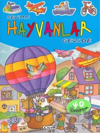 Sevimli Hayvanlar Gezide – Kolektif – Çiçek Yayıncılık kitap kapağı