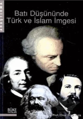 Batı Düşününde Türk ve İslam İmgesi – Onur Bilge Kula – Büke Yayınları kitap kapağı
