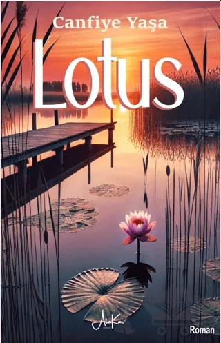 Lotus – Canfiye Yaşa – Atakar Yayıncılık kitap kapağı