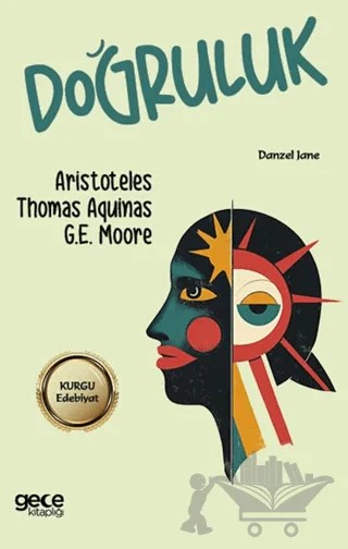 Doğruluk – G.E. Moore, Thomas Aquinas, Aristoteles – Gece Kitaplığı kitap kapağı