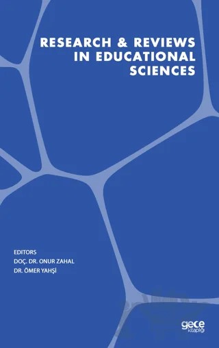 Research and Reviews in Educational Sciences – Onur Zahal, Ömer Yahşi – Gece Kitaplığı kitap kapağı