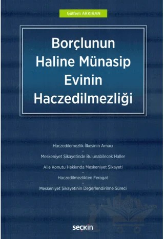 Borçlunun Haline Münasip Evinin Haczedilmezliği – Gülfem Akkıran – Seçkin Yayıncılık kitap kapağı