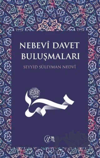 Nebevi Davet Buluşmaları – Seyyid Süleyman Nedvi – Nida Yayıncılık kitap kapağı