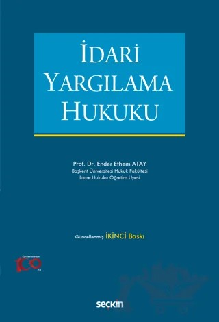 İdari Yargılama Hukuku – Ender Ethem Atay – Seçkin Yayıncılık kitap kapağı