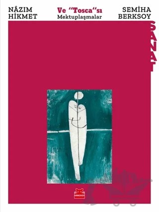Nazım Hikmet ve "Tosca"sı Semiha Berksoy – Nazım Hikmet Ran, Semiha Berksoy – Kırmızı Kedi Yayınevi kitap kapağı