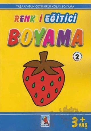 Renkli Eğitici Boyama 2 - 3+ Yaş – Kolektif – Nurdan Yayınları kitap kapağı
