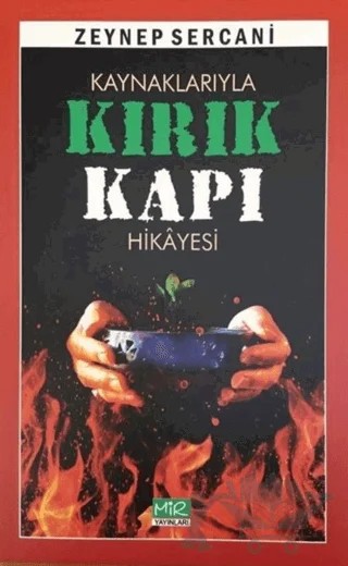 Kaynaklarıyla Kırık Kapı Hikayesi – Zeynep Sercani – Mir Yayınları kitap kapağı