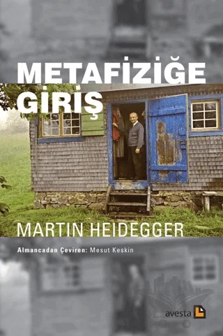 Metafiziğe Giriş – Martin Heidegger – Avesta Yayınları kitap kapağı