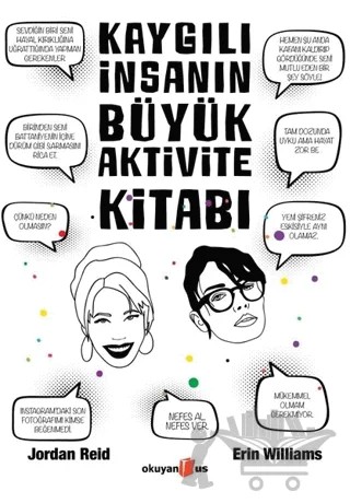 Kaygılı İnsanın Büyük Aktivite Kitabı – Erin Williams, Jordan Reid – Okuyan Us Yayınları kitap kapağı
